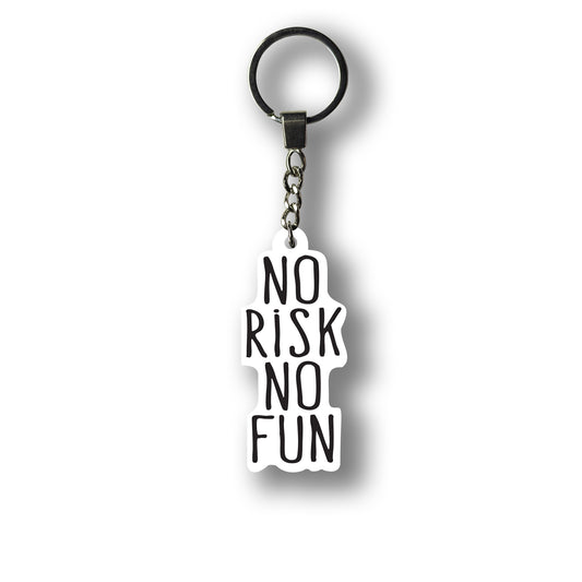 No Risk No Fun